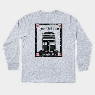 none shall pass Kids Long Sleeve T-Shirt